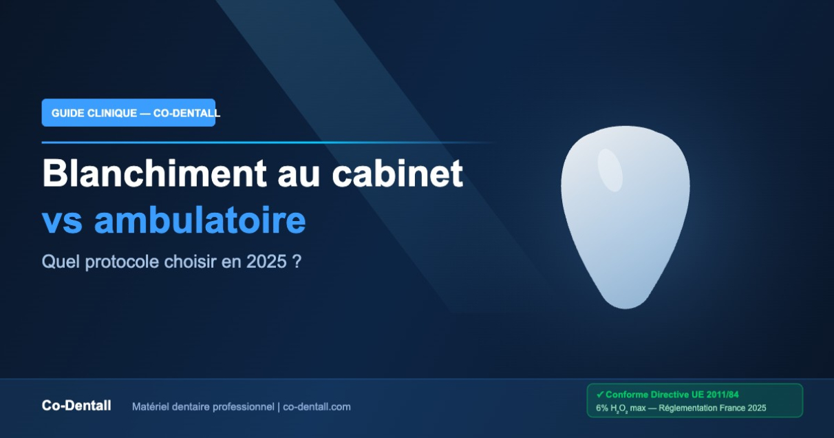 Blanchiment au cabinet avec lampe vs blanchiment ambulatoire : quel protocole choisir ?