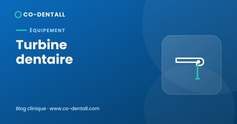 Turbine dentaire : bien choisir et l'entretenir — guide d'achat et maintenance