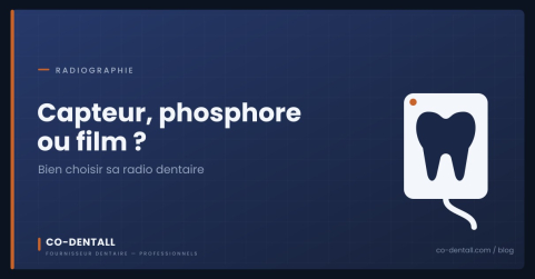 Capteur numérique, plaque phosphore ou film : bien choisir sa radiographie dentaire